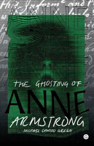 Książka Ghosting of Anne Armstrong Green