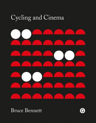 Kniha Cycling and Cinema Bennett