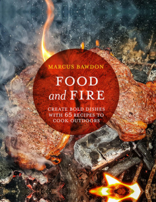 Könyv Food and Fire Marcus Bawdon