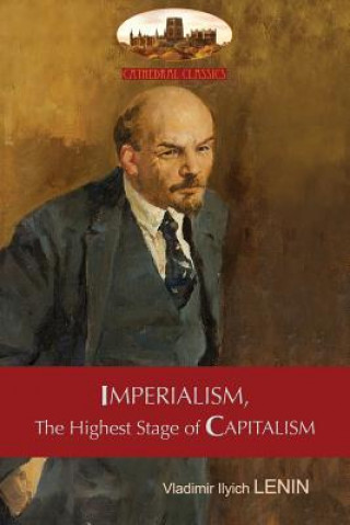 Kniha Imperialism, the Highest Stage of Capitalism - A Popular Outline VLADIMIR  ILY LENIN