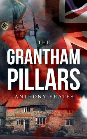 Könyv Grantham Pillars Anthony Yeates