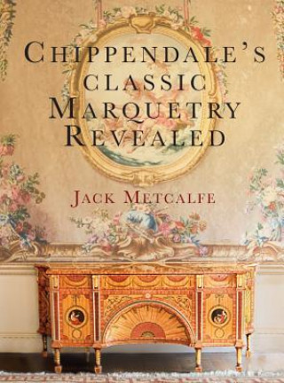 Książka Chippendale's classic Marquetry Revealed Jack Metcalfe