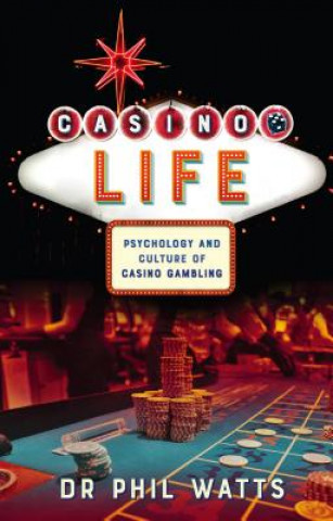 Książka Casino Life: PHIL WATTS