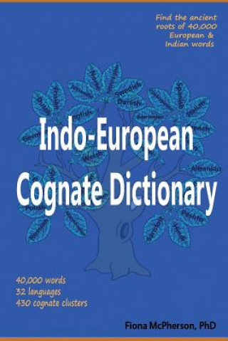 Kniha Indo-European Cognate Dictionary FIONA MCPHERSON