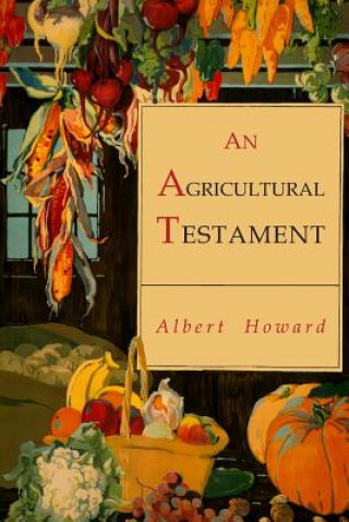 Kniha Agricultural Testament ALBERT HOWARD