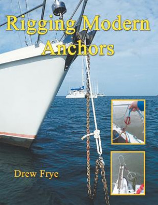 Książka Rigging Modern Anchors Drew Frye