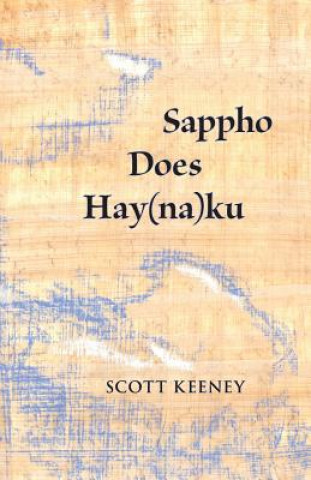 Buch Sappho Does Hay(na)ku SCOTT KEENEY