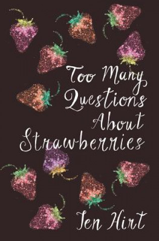 Buch Too many questions about strawberries JEN HIRT