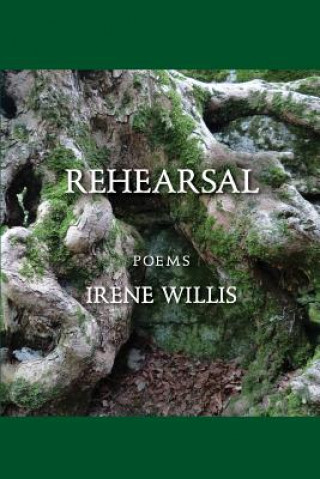Kniha Rehearsal Irene Willis