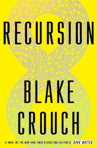 Könyv Recursion Blake Crouch