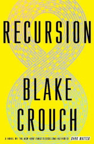 Книга Recursion Blake Crouch