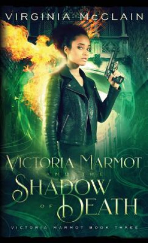 Kniha Victoria Marmot and the Shadow of Death VIRGINIA MCCLAIN