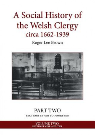 Libro Social History of the Welsh Clergy circa 1662-1939 Roger Lee Brown