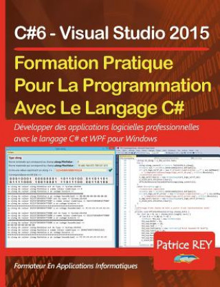 Книга Formation Pratique Au Langage C#6 Patrice Rey