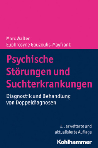 Kniha Psychische Störungen und Suchterkrankungen Marc Walter