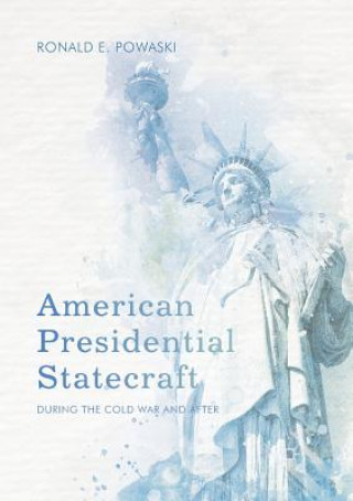 Könyv American Presidential Statecraft Ronald E Powaski
