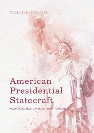 Könyv American Presidential Statecraft Ronald E Powaski