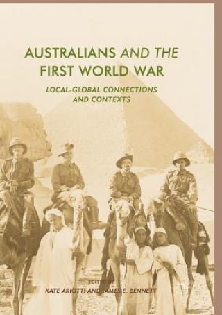 Knjiga Australians and the First World War KATE ARIOTTI