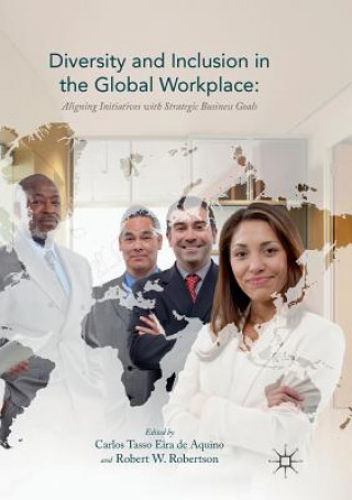 Kniha Diversity and Inclusion in the Global Workplace Carlos Tasso Eira De Aquino