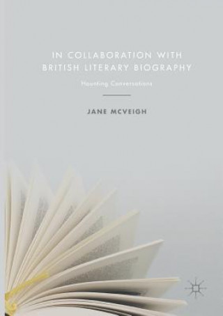 Carte In Collaboration with British Literary Biography JANE MCVEIGH