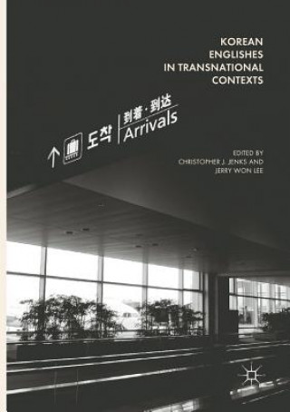 Kniha Korean Englishes in Transnational Contexts CHRISTOPHER J JENKS