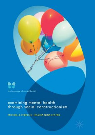 Libro Examining Mental Health through Social Constructionism Dr Michelle (Indiana University USA) O'Reilly