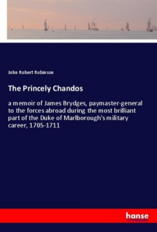 Buch The Princely Chandos John Robert Robinson
