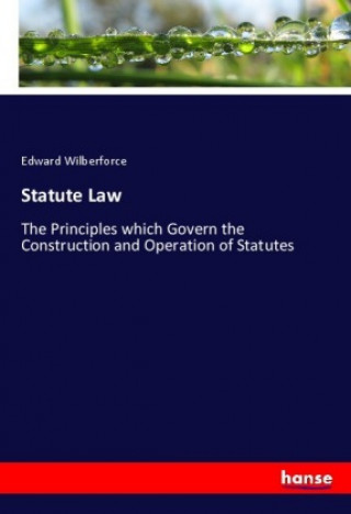 Knjiga Statute Law Edward Wilberforce