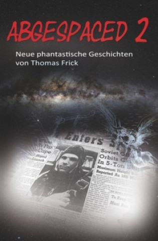 Kniha Abgespaced 2 Thomas Frick