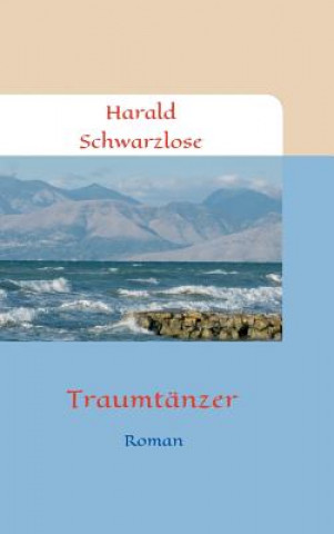 Buch Traumtänzer Harald Schwarzlose