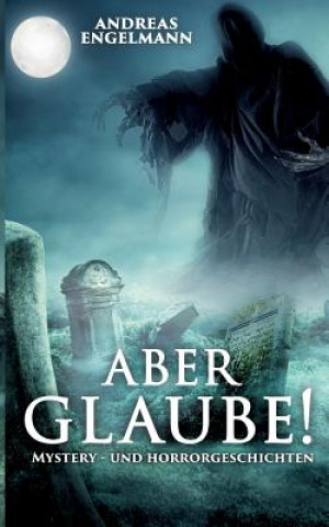 Boek Aber glaube! Andreas Engelmann