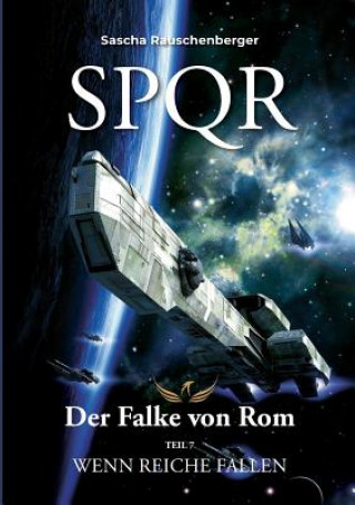 Knjiga SPQR - Der Falke von Rom Sascha Rauschenberger