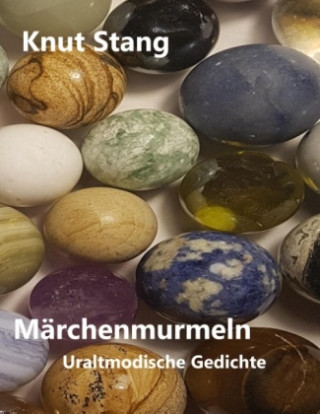 Kniha Märchenmurmeln Knut Stang