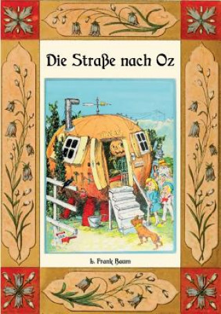 Carte Strasse nach Oz - Die Oz-Bucher Band 5 L. Frank Baum