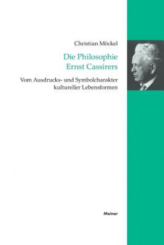 Könyv Philosophie Ernst Cassirers CHRISTIAN M CKEL