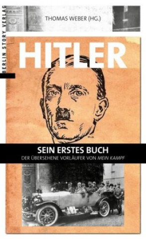 Kniha Hitler - Sein erstes Buch Thomas Weber