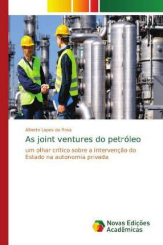 Buch As joint ventures do petróleo Alberto Lopes da Rosa