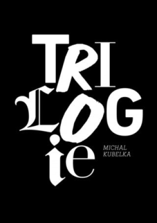 Kniha Trilogie Michal Kubelka
