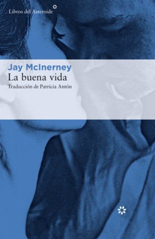 Book LA BUENA VIDA JAY MCINERNEY