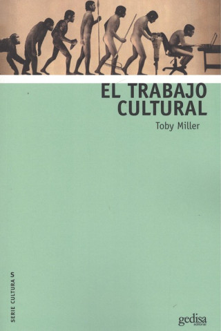 Kniha EL TRABAJO CULTURAL TOBY MILLER