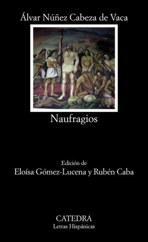 Knjiga NAUFRAGIOS ALVAR NUÑEZ CABEZA DE VACA