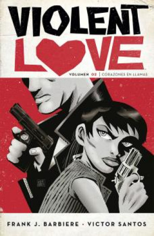 Knjiga VIOLENT LOVE 2 FRANK J. BARBIERE