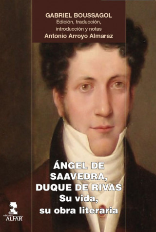 Kniha ÁNGEL DE SAAVEDRA, DUQUE DE RIBAS GABRIEL BOUSSAGOL