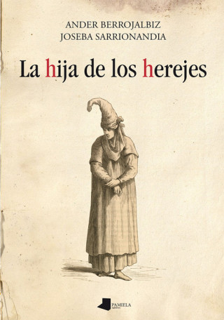 Книга LA HIJA DE LOS HEREJES ANDER BERROJALBIZ