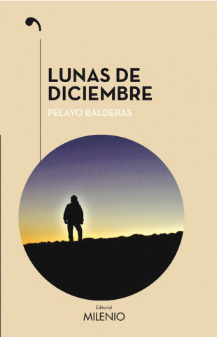 Kniha LUNAS DE DICIEMBRE PELAYO BALDERAS