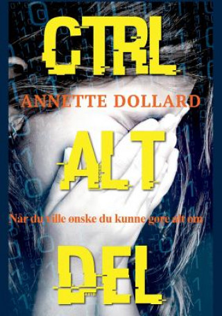 Book Ctrl Alt Del Annette Dollard