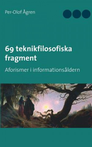 Kniha 69 teknikfilosofiska fragment Per-Olof Agren