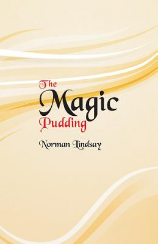 Kniha Magic Pudding Norman Lindsay