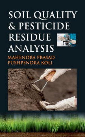 Buch Soil Quality and Pesticide Residue Analysis MAHENDAR PRASAD