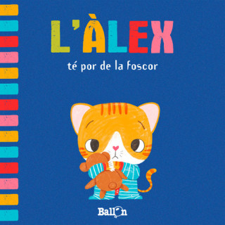 Könyv L'ÀLEX TÉ POR DE LA FOSCOR 